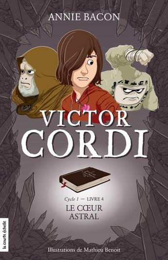 Couverture du livre « Le coeur astral » de Bacon Annie aux éditions Les Editions De La Courte Echelle