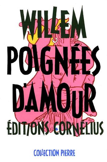 Couverture du livre « Poignees d'amour » de Willem aux éditions Cornelius