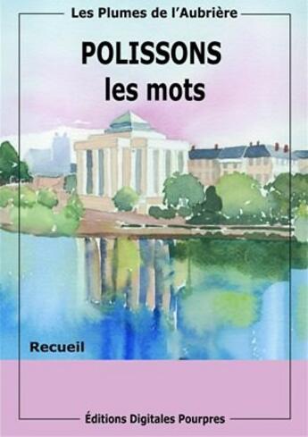 Couverture du livre « Polissons les mots » de Plumes De L'Aubriere aux éditions Digitales Pourpres