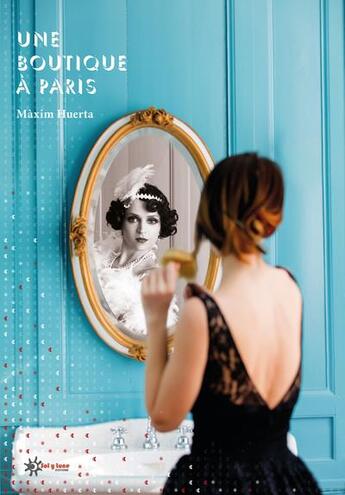 Couverture du livre « Une boutique à Paris » de Maxim Huerta aux éditions Sol Y Lune