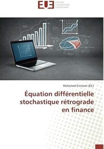 Couverture du livre « Équation différentielle stochastique rétrograde en finance » de Ennassiri Mohamed aux éditions Editions Universitaires Europeennes