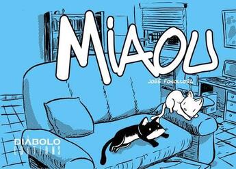 Couverture du livre « Miaou t.1 » de Jose Fonollosa aux éditions Diabolo