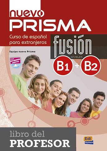 Couverture du livre « Nuevo prisma fusión ; libro del profesor ; B1>B2 » de  aux éditions Edinumen