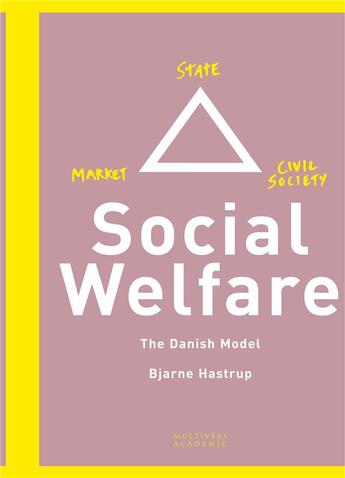 Couverture du livre « Social welfare : the danish model » de Hastrup Bjarne aux éditions Books On Demand