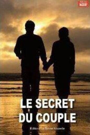 Couverture du livre « Le secret du couple » de Thierry Fourchaud aux éditions La Bonne Nouvelle