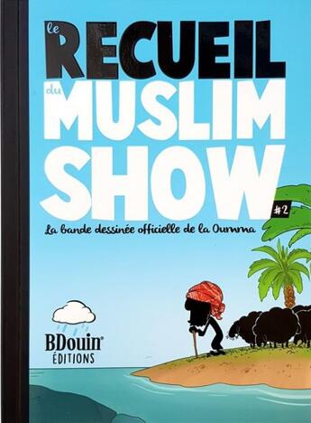 Couverture du livre « Le recueil du Muslim Show Tome 2 » de Noredine Allam aux éditions Bdouin