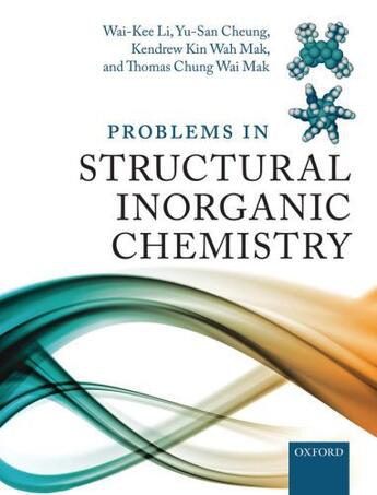 Couverture du livre « Problems in Structural Inorganic Chemistry » de Mak Thomas Chung Wai aux éditions Oup Oxford