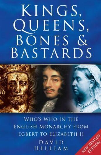 Couverture du livre « Kings Queens Bones & Bastards » de Hilliam David aux éditions History Press Digital