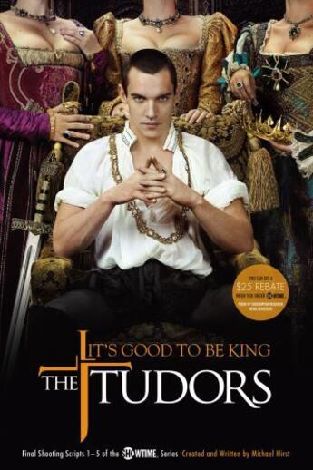 Couverture du livre « The Tudors: It's Good to Be King » de Hirst Michael aux éditions Gallery Books