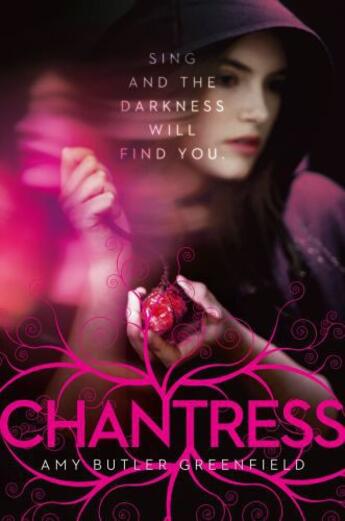 Couverture du livre « Chantress » de Amy Butler Greenfield aux éditions Margaret K Mcelderry Books