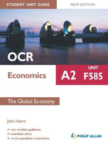 Couverture du livre « OCR A2 Economics Student Unit Guide New Edition: Unit F585 The Global » de Hearn John aux éditions Hodder Education Digital