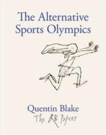 Couverture du livre « The alternative sports olympics (the qb papers) » de Quentin Blake aux éditions Thames & Hudson