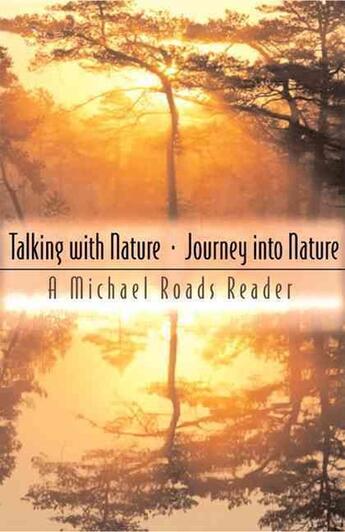 Couverture du livre « TALKING WITH NATURE / JOURNEY INTO NATURE » de Michael J. Roads et Genevieve Wilson aux éditions New World Library