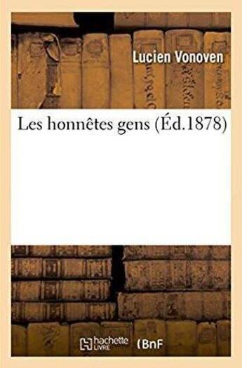 Couverture du livre « Les honnetes gens » de Vonoven Lucien aux éditions Hachette Bnf