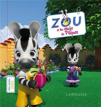 Couverture du livre « Zou et les oeufs de Pâques » de  aux éditions Larousse