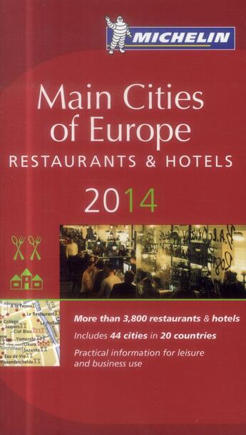 Couverture du livre « Main cities fo Europe ; restaurants et hotels (édition 2014) » de Collectif Michelin aux éditions Michelin