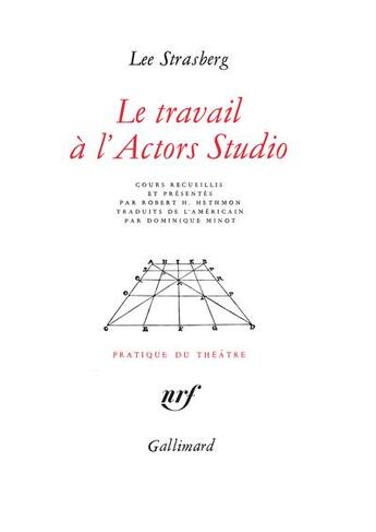 Couverture du livre « Le travail à l'Actors Studio » de Lee Strasberg aux éditions Gallimard