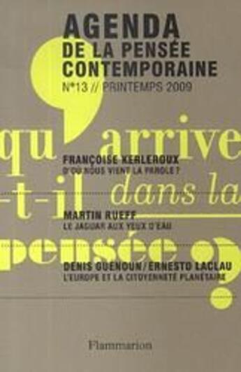 Couverture du livre « AGENDA DE LA PENSEE CONTEMPORAINE n.13 » de Francois Jullien aux éditions Flammarion