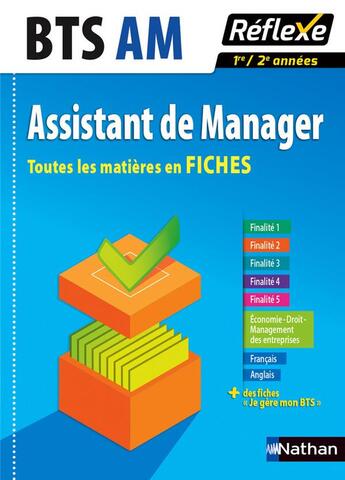 Couverture du livre « FICHES REFLEXES t.9 ; BTS assistant de manager ; 1ère et 2ème années ; toutes les matières en fiches (édition 2016) » de  aux éditions Nathan