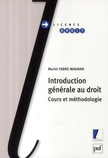 Couverture du livre « Introduction générale au droit ; cours et méthodologie » de Muriel Fabre-Magnan aux éditions Puf