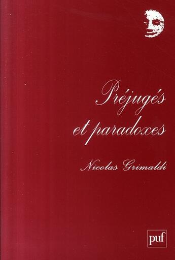 Couverture du livre « Préjugés et paradoxes » de Nicolas Grimaldi aux éditions Puf