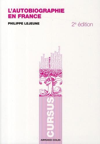 Couverture du livre « L'autobiographie en France (2e édition) » de Philippe Lejeune aux éditions Armand Colin