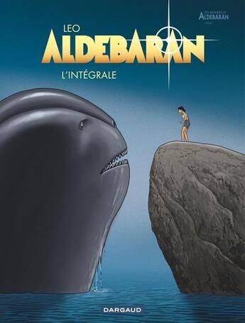 Couverture du livre « Aldebaran : Intégrale Tomes 1 à 5 » de Leo aux éditions Dargaud