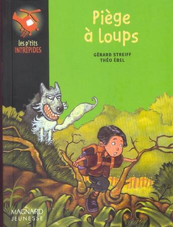 Couverture du livre « Piege a loups » de Gerard Streiff et Theodore Ebel aux éditions Magnard