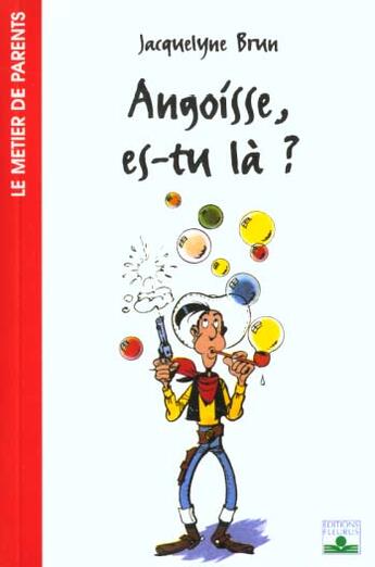 Couverture du livre « Angoisse, es-tu la ? » de Brun Jacqueline aux éditions Fleurus