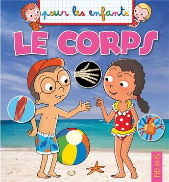 Couverture du livre « Le corps humain » de Emmanuelle Lepetit aux éditions Fleurus