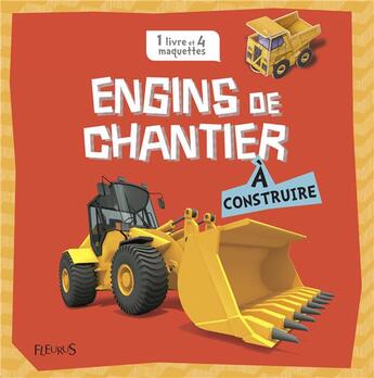 Couverture du livre « Engins de chantier à construire » de Claire Hawcock aux éditions Fleurus