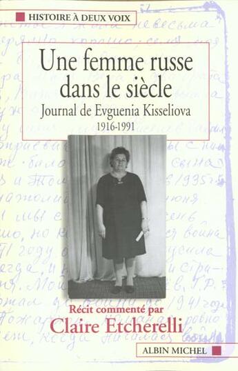 Couverture du livre « Une femme russe dans le siecle - journal de evguenia kisseliova, 1916-1991 » de Kisseliova aux éditions Albin Michel