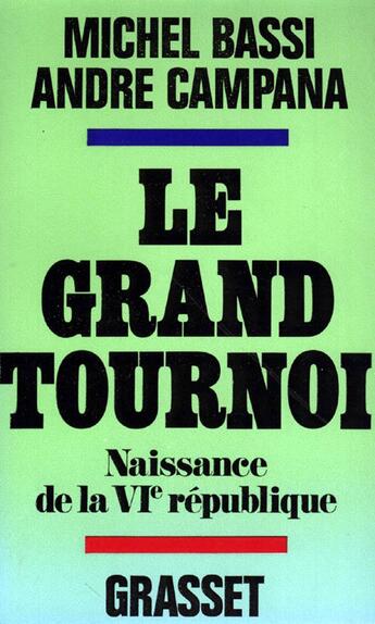 Couverture du livre « Le grand tournoi » de Bassi/Campana aux éditions Grasset