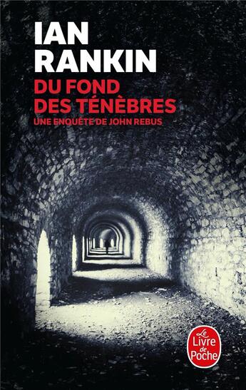 Couverture du livre « Du fond des ténèbres » de Ian Rankin aux éditions Le Livre De Poche