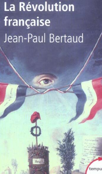 Couverture du livre « La révolution française » de Jean-Paul Bertaud aux éditions Tempus/perrin