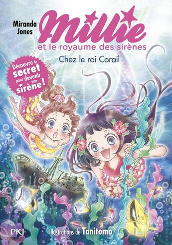 Couverture du livre « Millie et le royaume des sirènes Tome 3 : le royaume de corail » de Miranda Jones et Tanitomo aux éditions Pocket Jeunesse