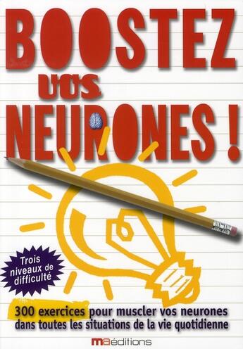 Couverture du livre « Boostez vos neurones ; jeux logique » de  aux éditions Ma