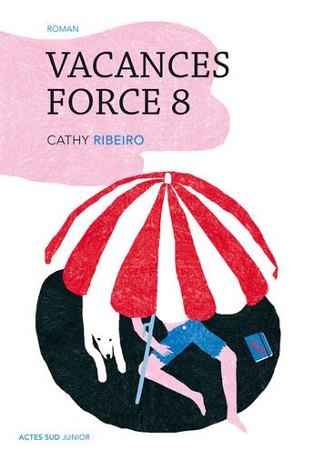 Couverture du livre « Vacances force 8 » de Cathy Ribeiro aux éditions Actes Sud Jeunesse