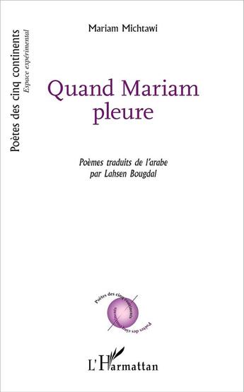 Couverture du livre « Quand mariam pleure » de Mariam Michtawi aux éditions L'harmattan