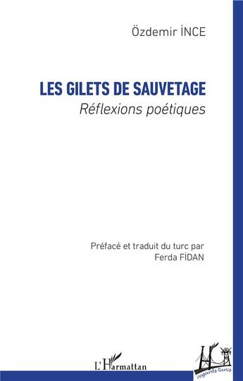 Couverture du livre « Les gilets de sauvetage ; réflexions poétiques » de Ozdemir Ince aux éditions L'harmattan