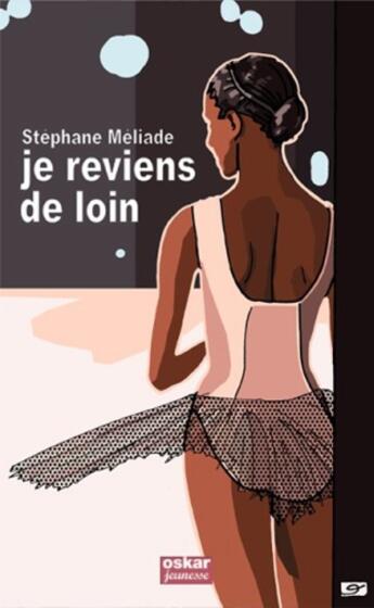 Couverture du livre « Je reviens de loin » de Stephane Meliade aux éditions Oskar