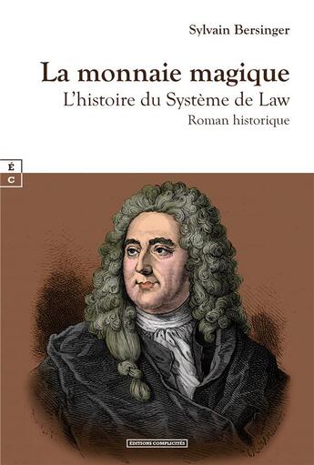 Couverture du livre « La monnaie magique » de Bersinger Sylvain aux éditions Complicites