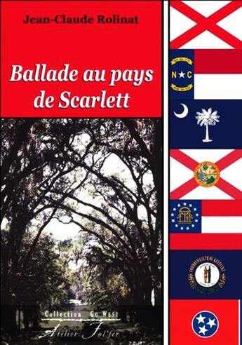 Couverture du livre « Ballade au pays de Scarlett » de Jean-Claude Rolinat aux éditions Atelier Fol'fer