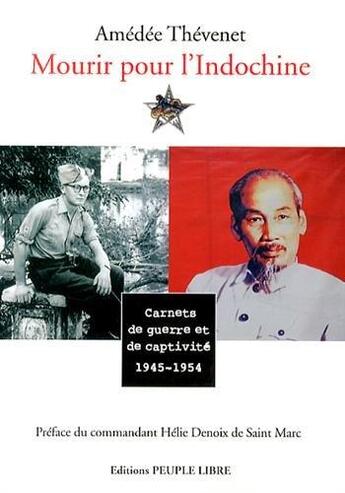 Couverture du livre « Mourir pour l'indochine carnets de guerre et de captivite 1945-1954 » de  aux éditions Peuple Libre