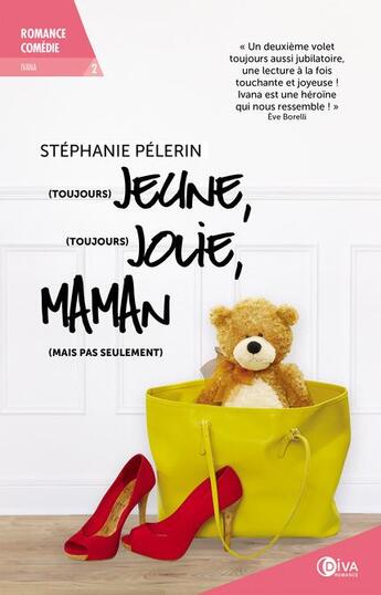 Couverture du livre « (toujours) jeune, (toujours) jolie, maman (mais pas seulement) t.2 » de Stephanie Pelerin aux éditions Diva