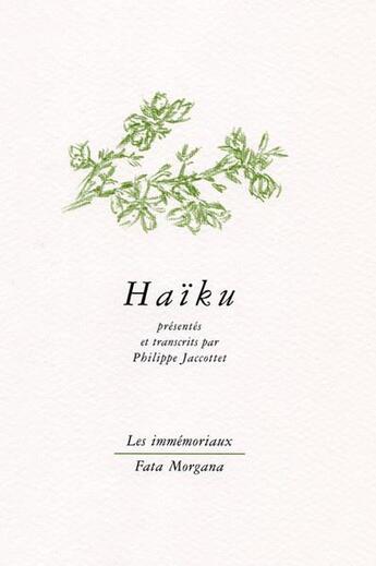 Couverture du livre « Haïku » de Pphilippe Jaccottet aux éditions Fata Morgana