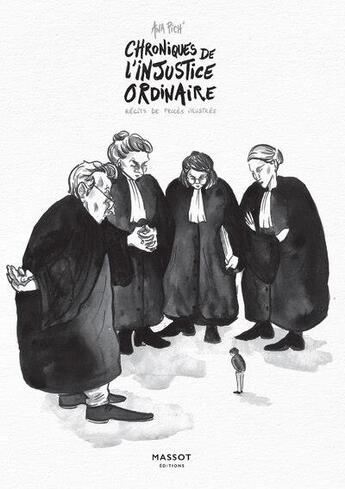 Couverture du livre « Chroniques de l'injustice ordinaire : Récits de procès illustres » de Ana Pich aux éditions Massot Editions
