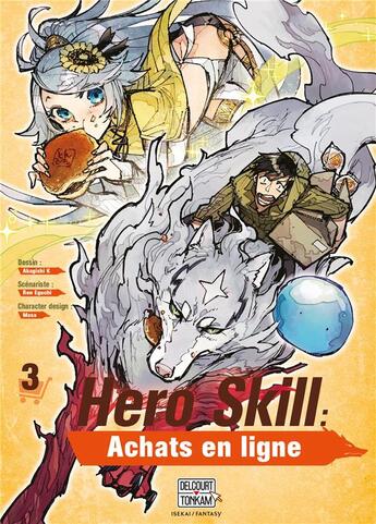 Couverture du livre « Hero skill : achats en ligne Tome 3 » de Ren Eguchi et Akagishi K aux éditions Delcourt