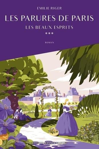 Couverture du livre « Les parures de Paris : Les beaux esprits » de Emilie Riger aux éditions Jeanne & Juliette