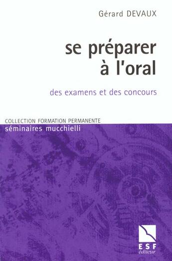 Couverture du livre « Se preparer a l'oral des examens » de Devaux Gerard aux éditions Esf